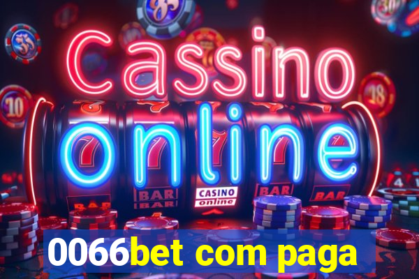 0066bet com paga
